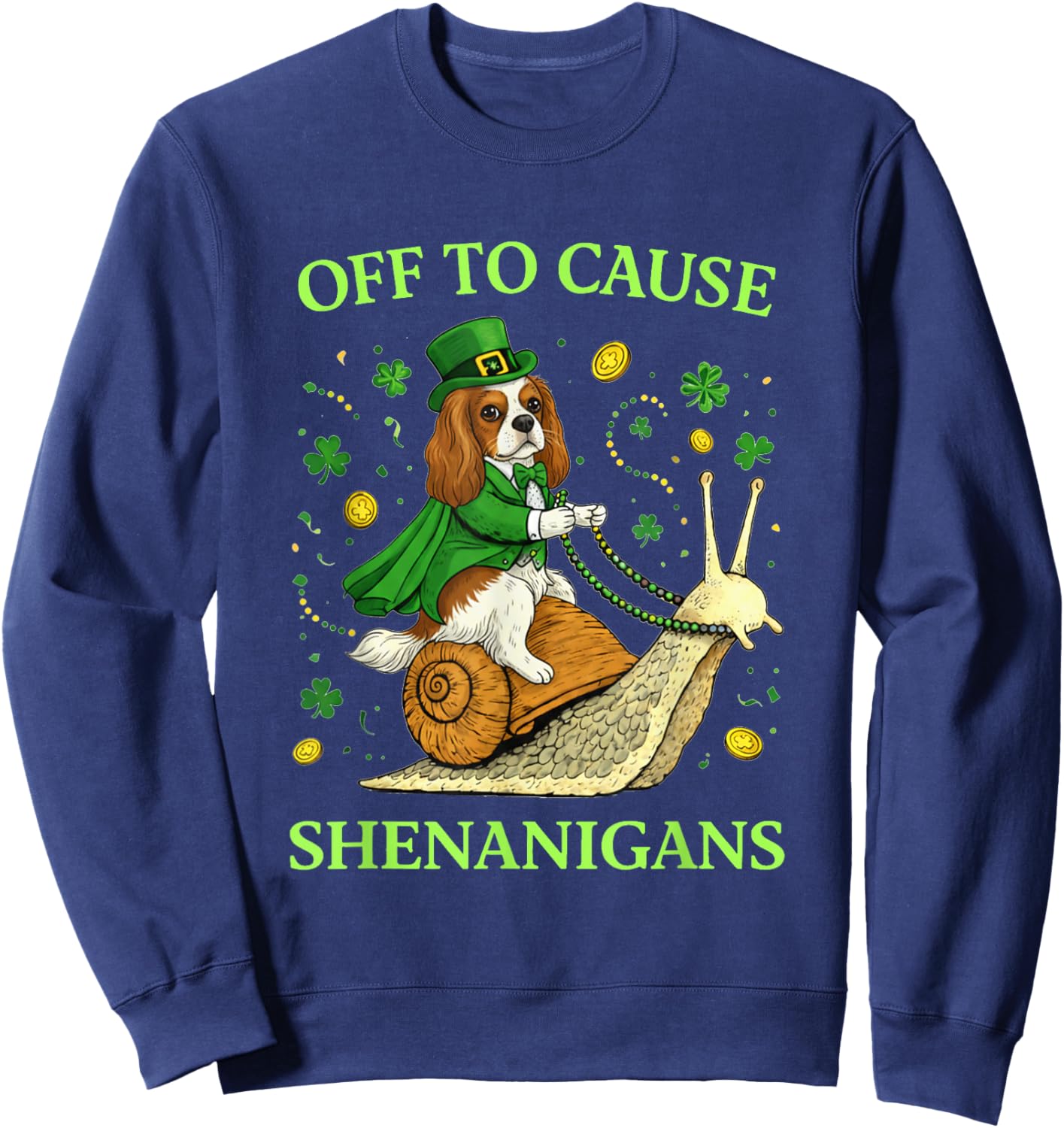 St Patricks Day Cavalier King Charles Spaniel Shenanigans Sweatshirt - Sweatshirt | Navy