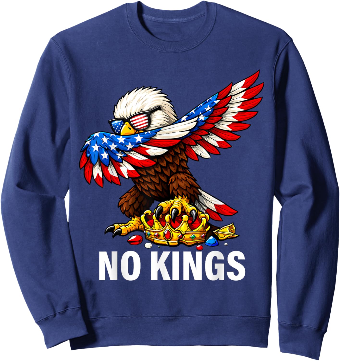 No Kings in America Shirt USA Flag Eagle Patriotic No Kings Sweatshirt - Sweatshirt | Navy