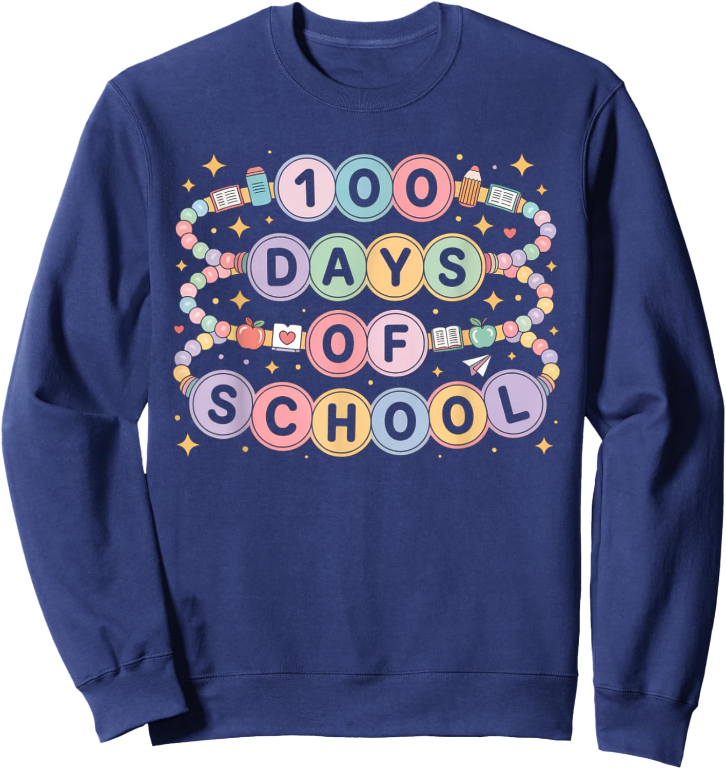 Cute 100 Days of School Beaded Bracelet Teacher Student Sweatshirt - Sweatshirt | Navy