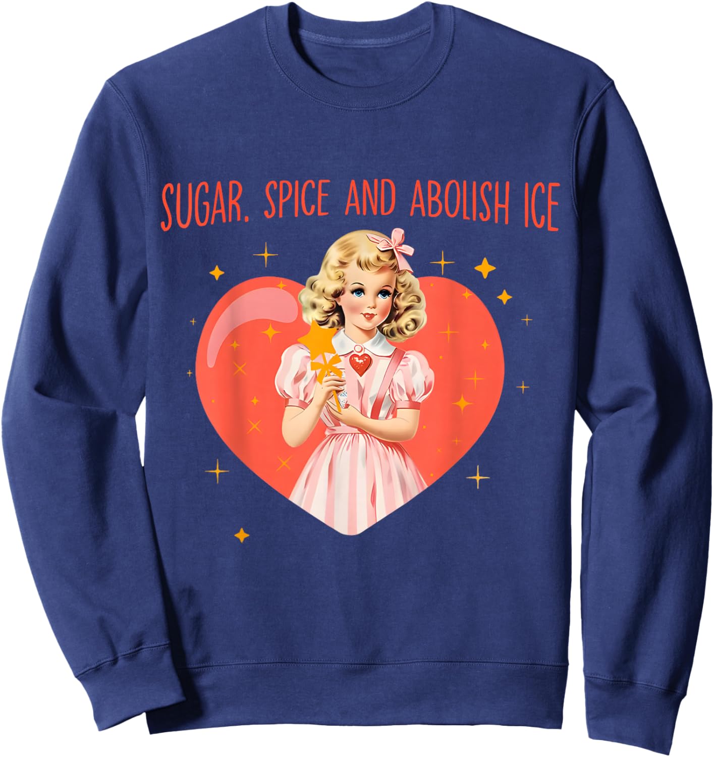 Retro Sugar Spice and Abolish Ice Retro Immigrant Feminist Sweatshirt - Sweatshirt | Navy