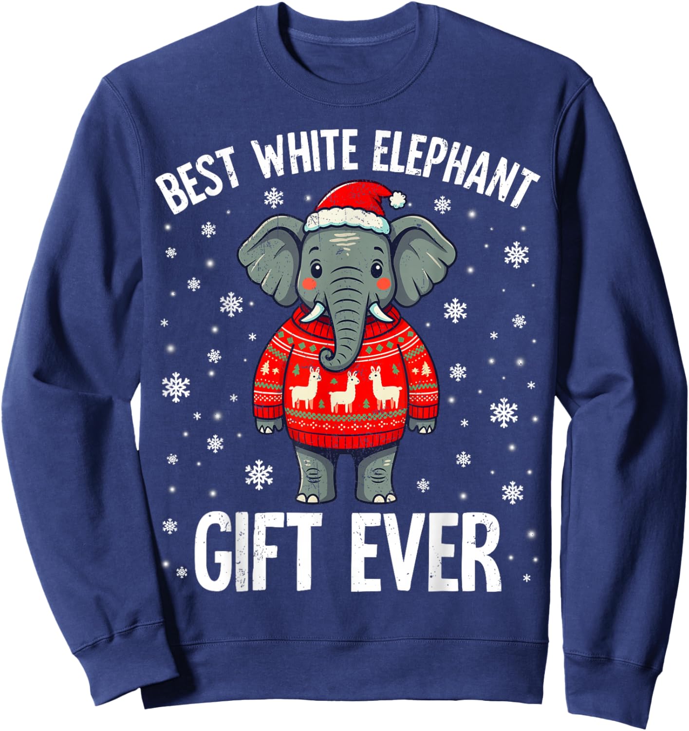 Best White Elephant Ever Christmas Xmas Under 15 20 Sweatshirt - Sweatshirt | Navy