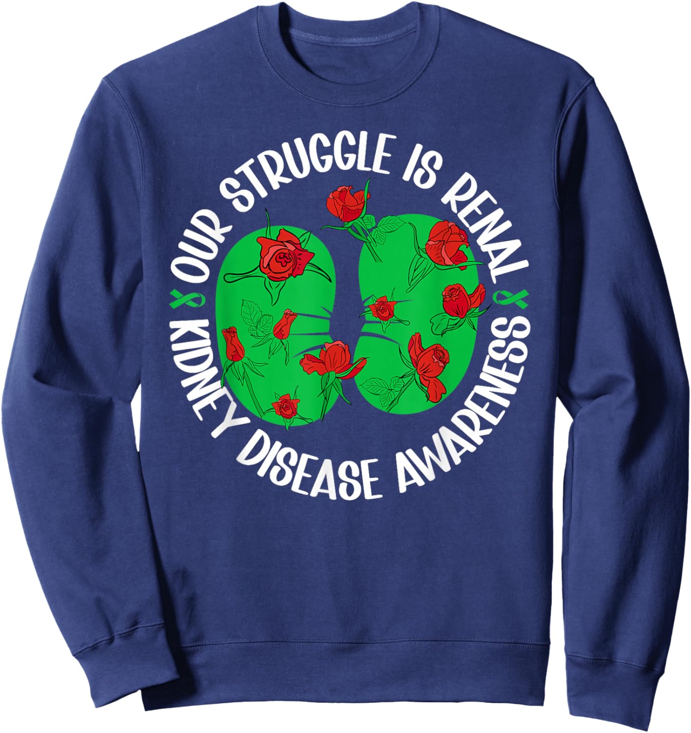 Kidney Disease Awareness Month Proud Kidney Disease Survivor Sweatshirt - Sweatshirt | Navy