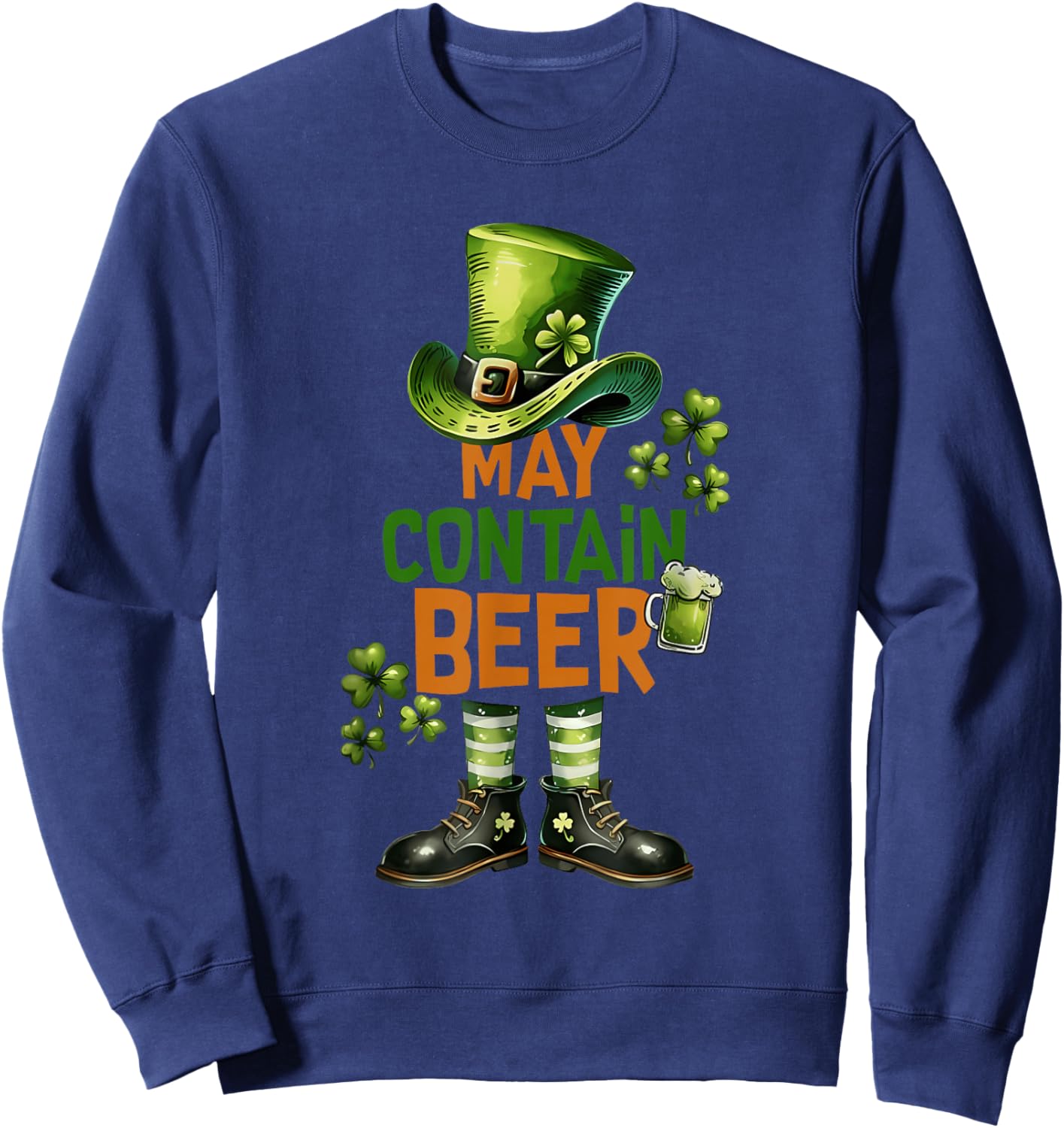 May Contain Beer Leprechaun Costume St Patricks Day Sweatshirt - Sweatshirt | Navy