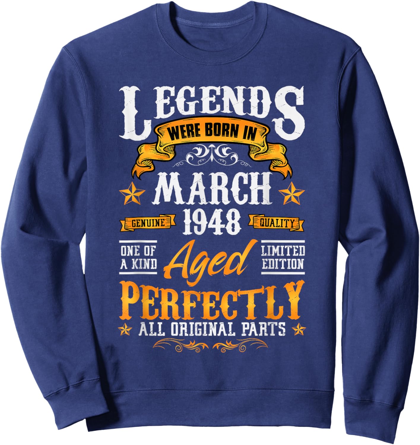 78rd Birthday Vintage Legends Born in 1948 78 Years March Sweatshirt - Sweatshirt | Navy