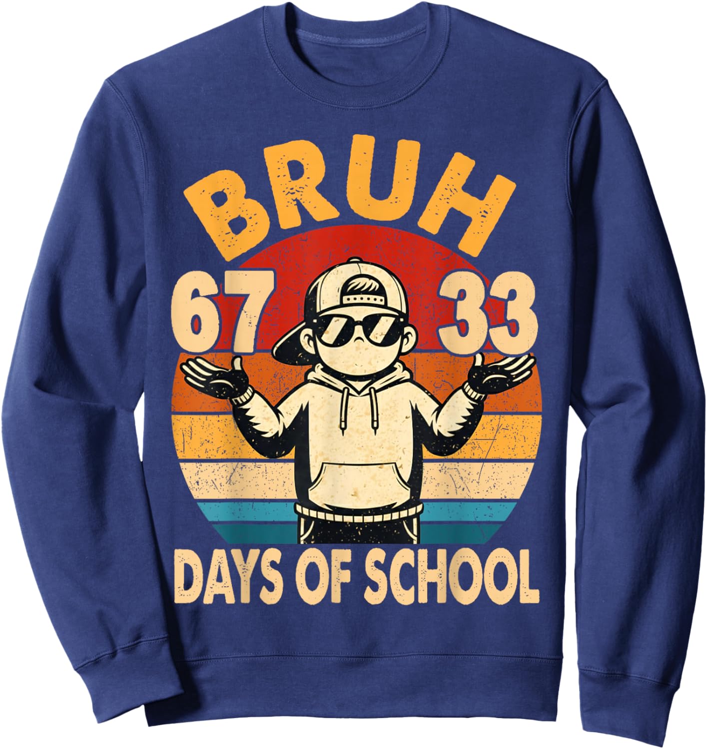 100th Bruh 67 33 Days of School Boys Kids 100 Days of School Sweatshirt - Sweatshirt | Navy