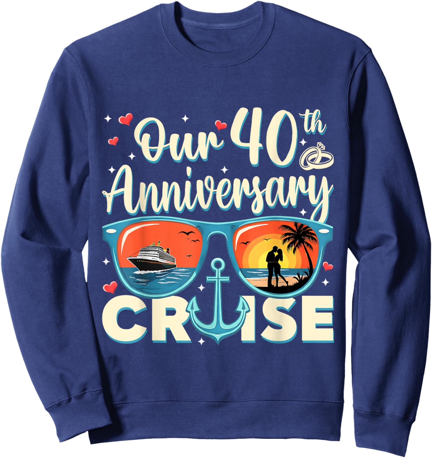Our 40th Wedding Anniversary Cruise Vacation Couple Matching Sweatshirt - Sweatshirt | Navy
