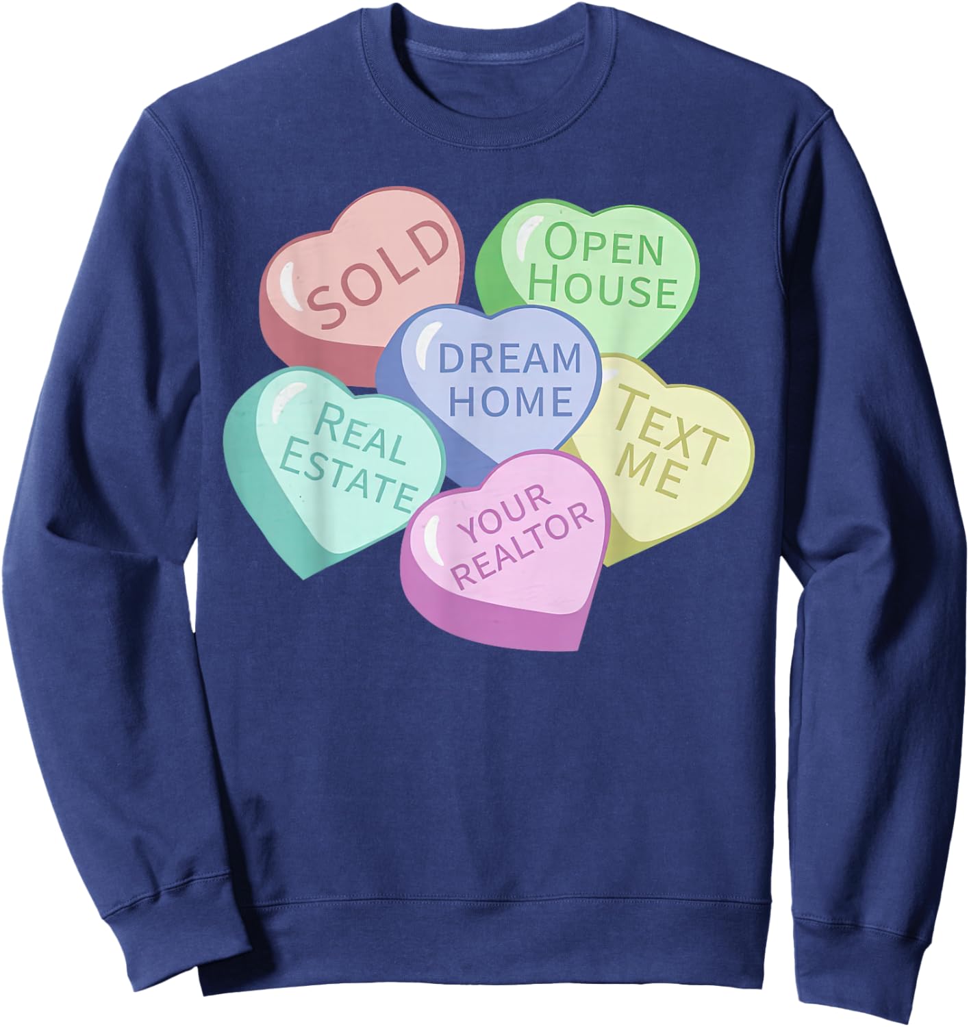 Heart Candy Valentines Realtor Real Estate Agent Investor Sweatshirt - Sweatshirt | Navy