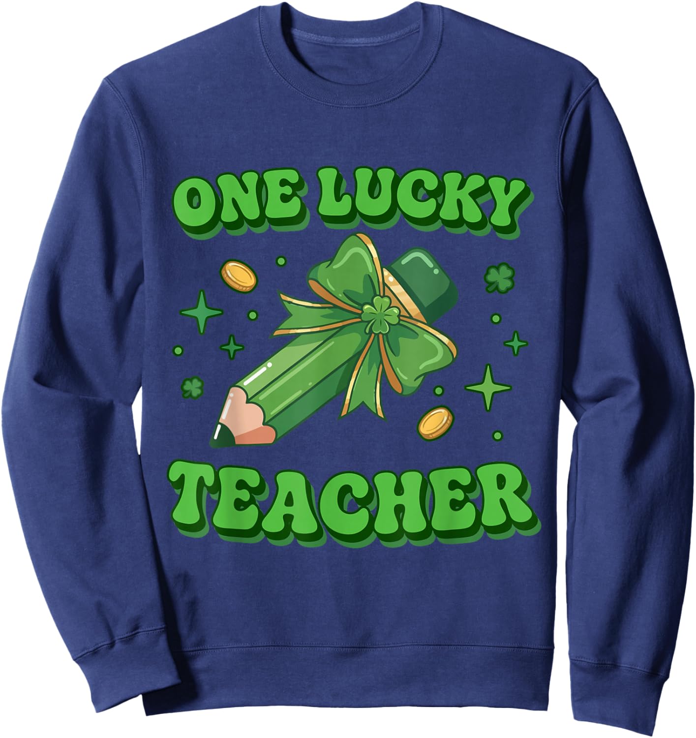 One Lucky Teacher Saint Patty St Patrick’s Day Retro Vintage Sweatshirt - Sweatshirt | Navy