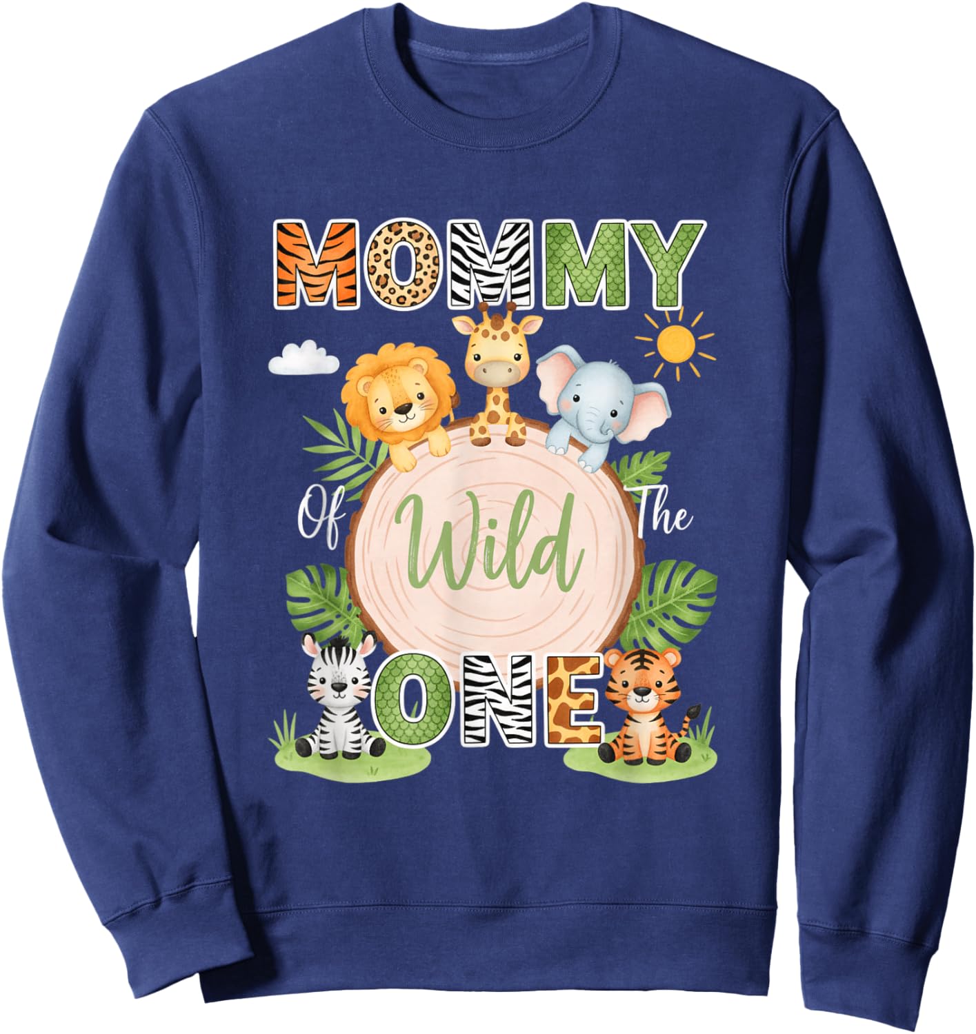 Mom Mommy of Wild One Safari Jungle 1st Birthday Family Sweatshirt - Sweatshirt | Navy