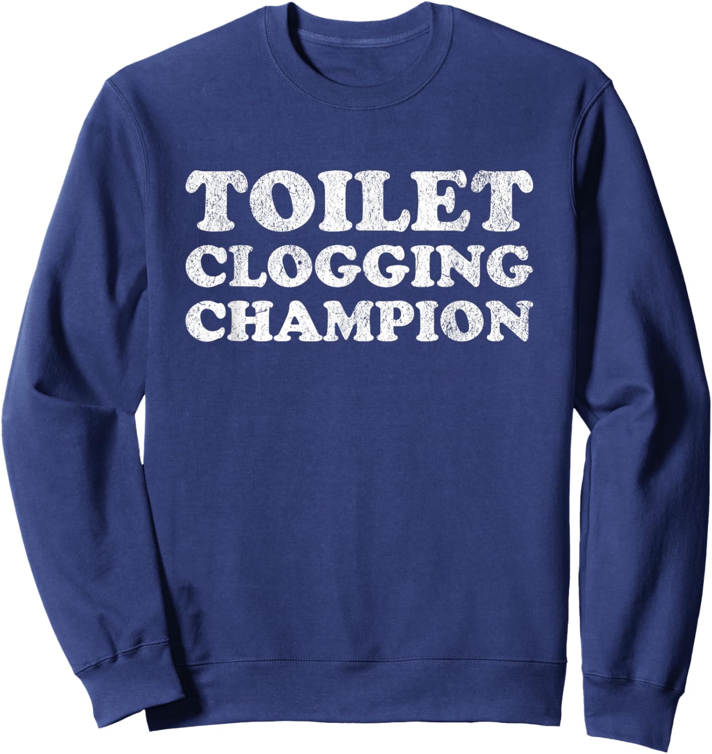 Funny Toilet Clogging Champion Sweatshirt - Sweatshirt | Navy