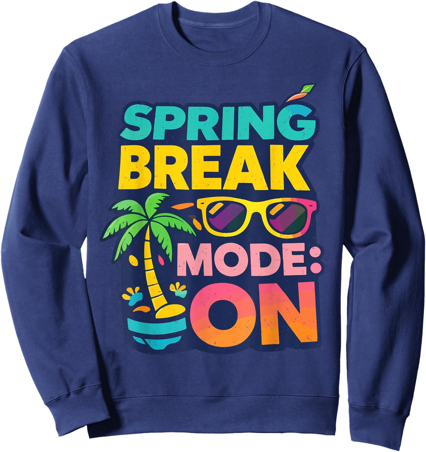 Cool Spring Break Mode On Tropical Vibes Sweatshirt - Sweatshirt | Navy