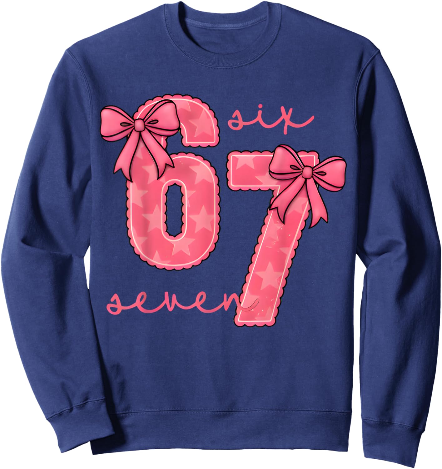 Funny 6 7 Six Seven 67 Meme Valentines Day Sweatshirt - Sweatshirt | Navy