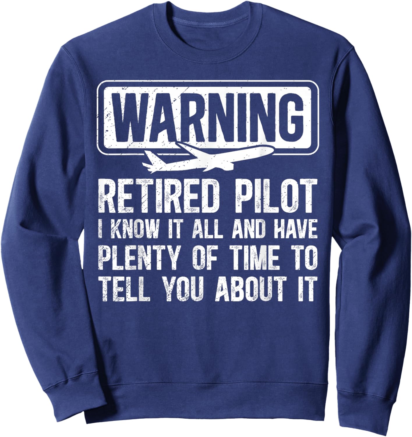 Retired Pilot Funny Retirement Pilot Retirement Sweatshirt - Sweatshirt | Navy