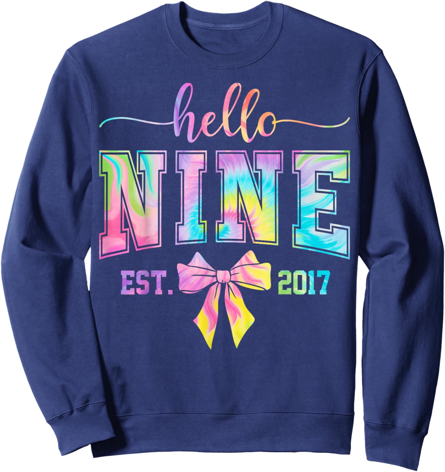 Hello Nine EST 2017 9th Birthday Coquette 9 Year Old Girl Sweatshirt - Sweatshirt | Navy