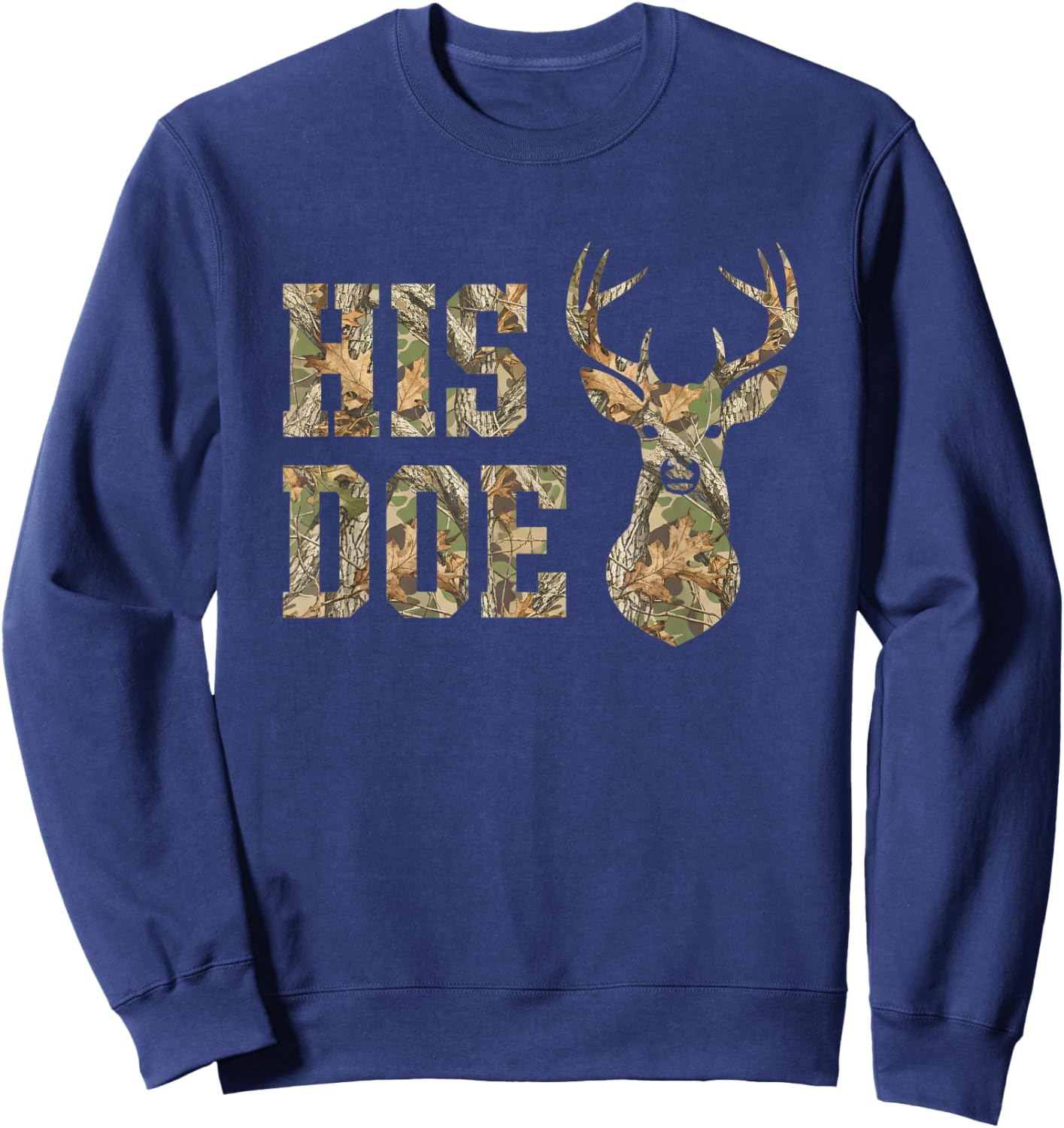 His Doe Camouflage Deer Hunting Couple Funny Outdoors Sweatshirt - Sweatshirt | Navy