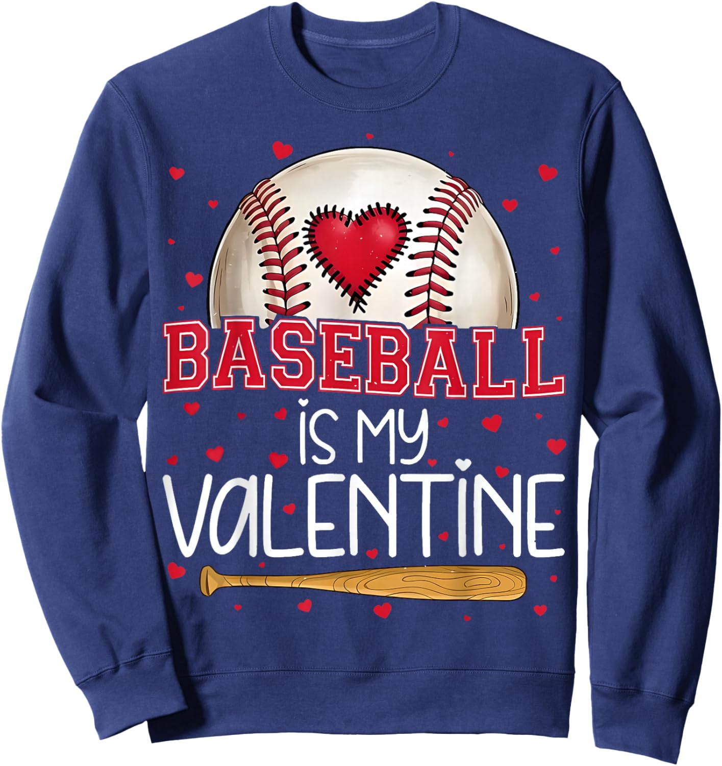 Baseball is My Valentine Valentines Day Men Boys Kids Teen Sweatshirt - Sweatshirt | Navy