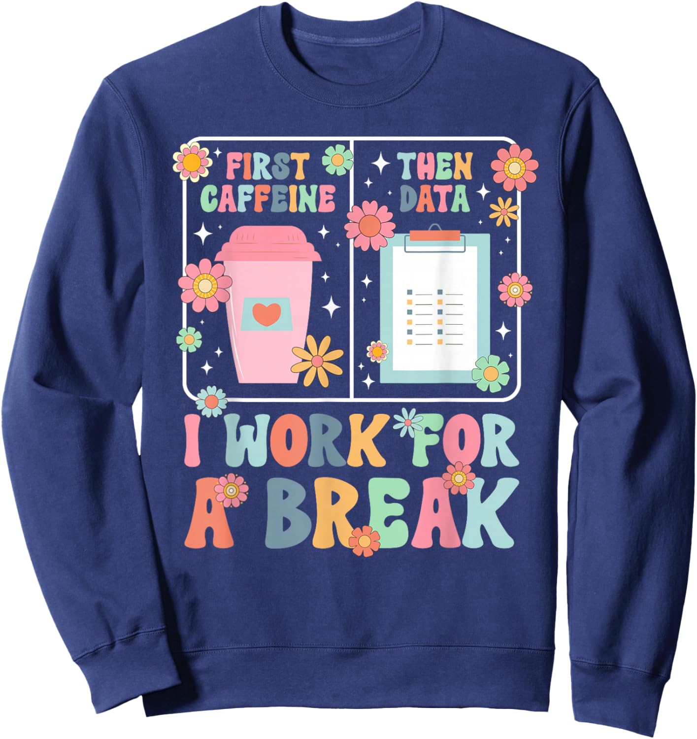 First Caffeine Behavior Specialist Behavioral Specialist Sweatshirt - Sweatshirt | Navy