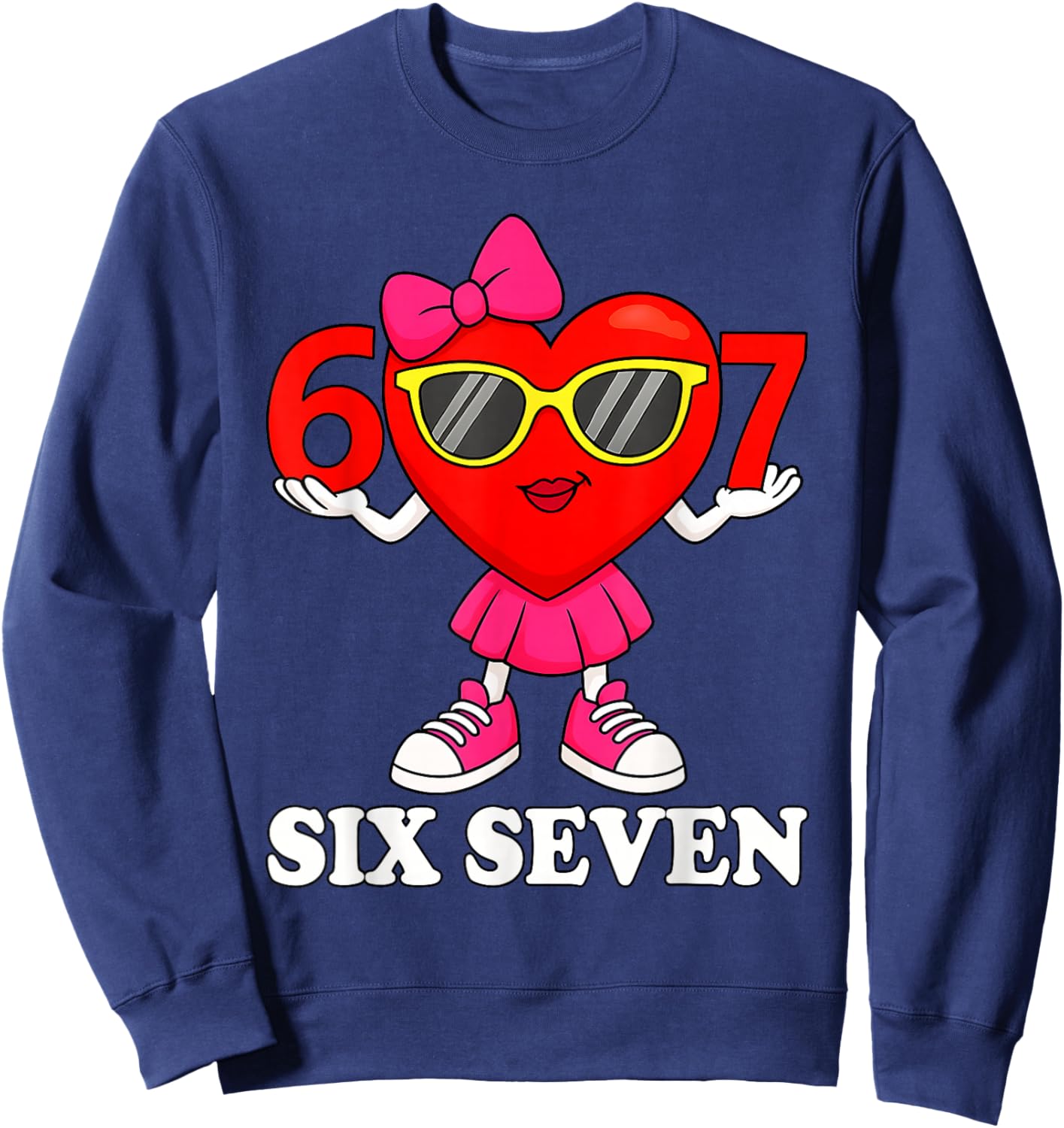 Funny Six Seven 67 Meme Valentines Day Women Girls Kids Sweatshirt - Sweatshirt | Navy