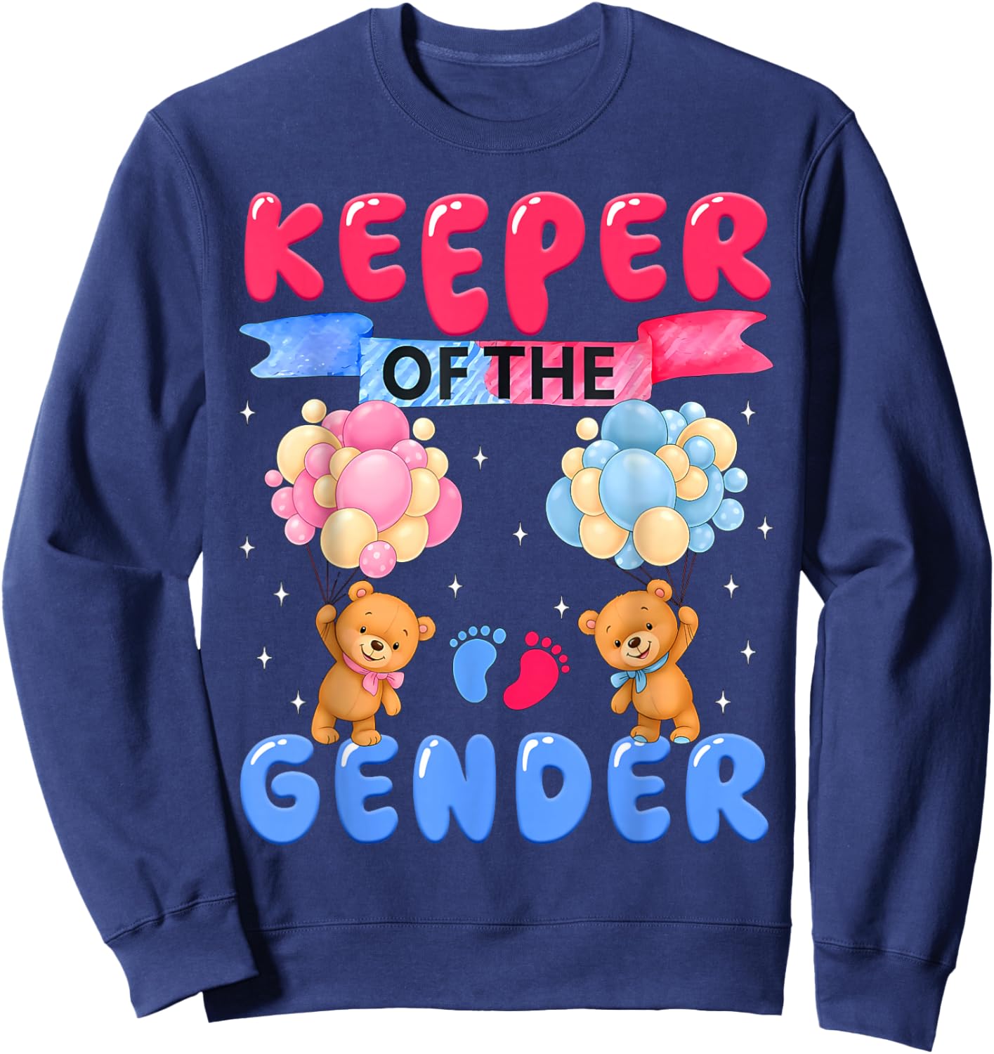 Keeper of The Gender Reveal Cute Bear Balloons Pink Or Blue Sweatshirt - Sweatshirt | Navy