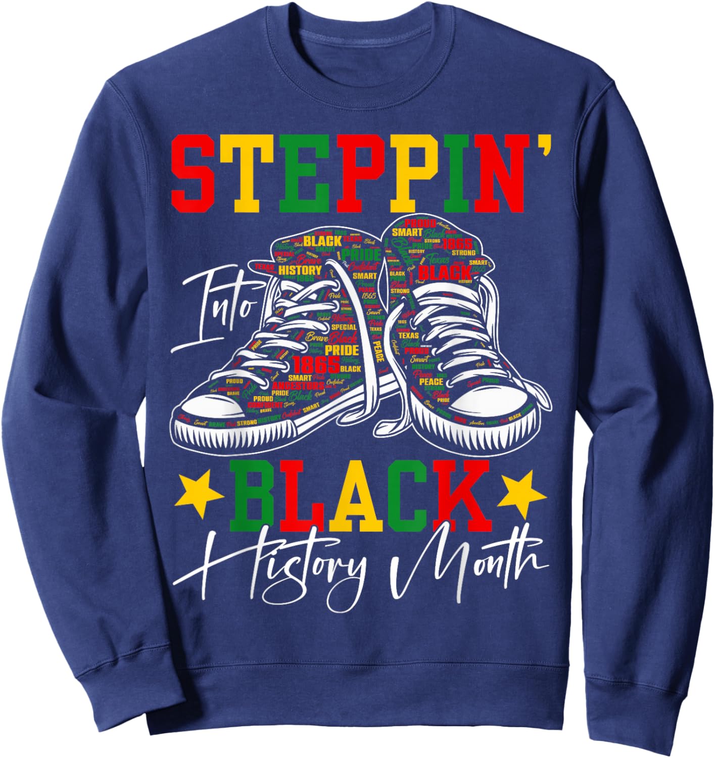 Steppin' Into Black History Month African American Women Men Sweatshirt - Sweatshirt | Navy