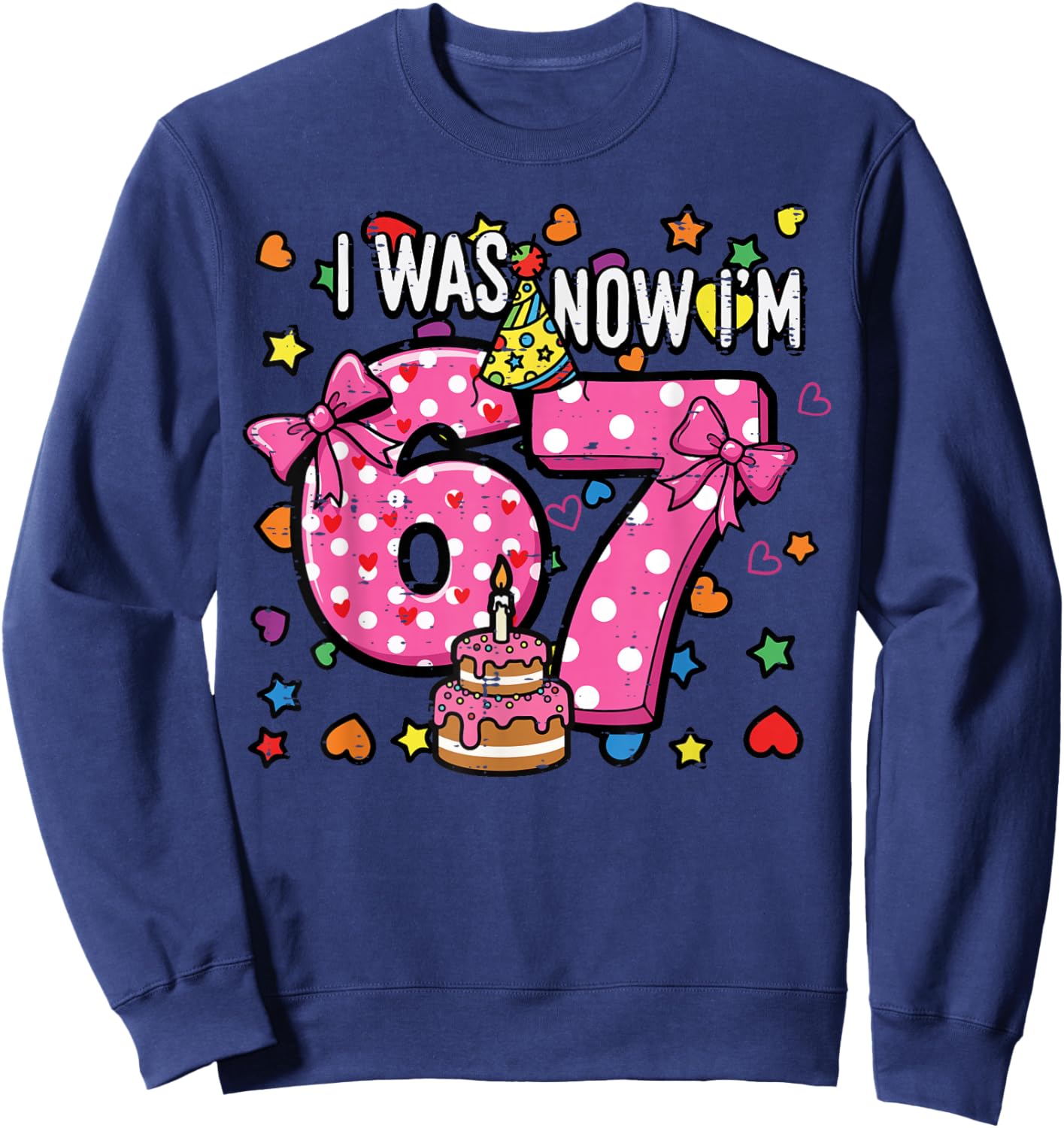 I was 6 Now Im 7 Bow Cake 7th Birthday 67 Girls Kids Youth Sweatshirt - Sweatshirt | Navy