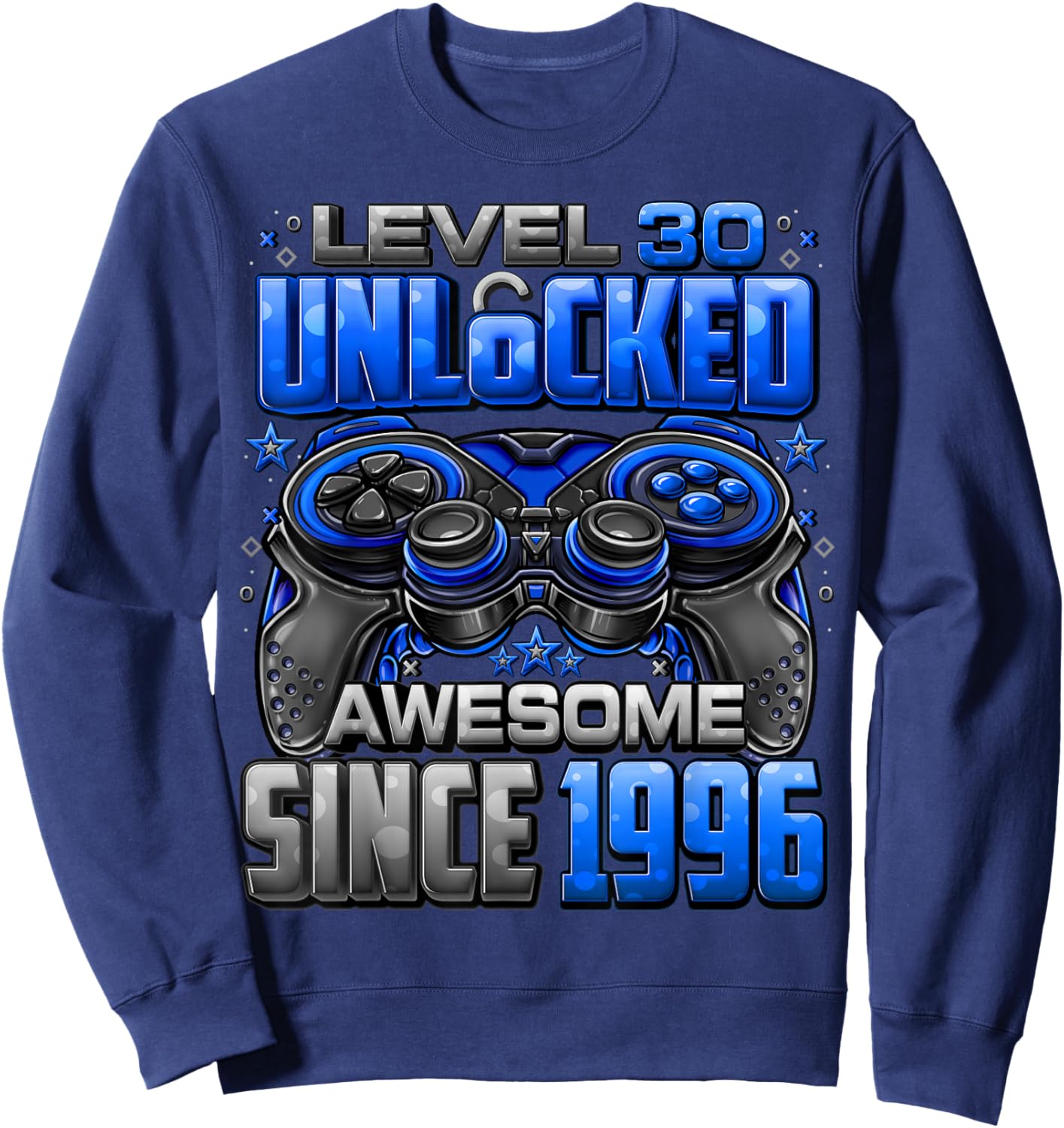 Level 30 Unlocked Awesome Since 1996 30th Birthday Gaming Sweatshirt - Sweatshirt | Navy