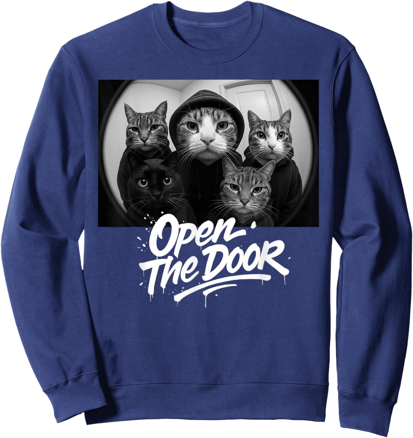 Open The Door Funny Cat Meme Sweatshirt - Sweatshirt | Navy