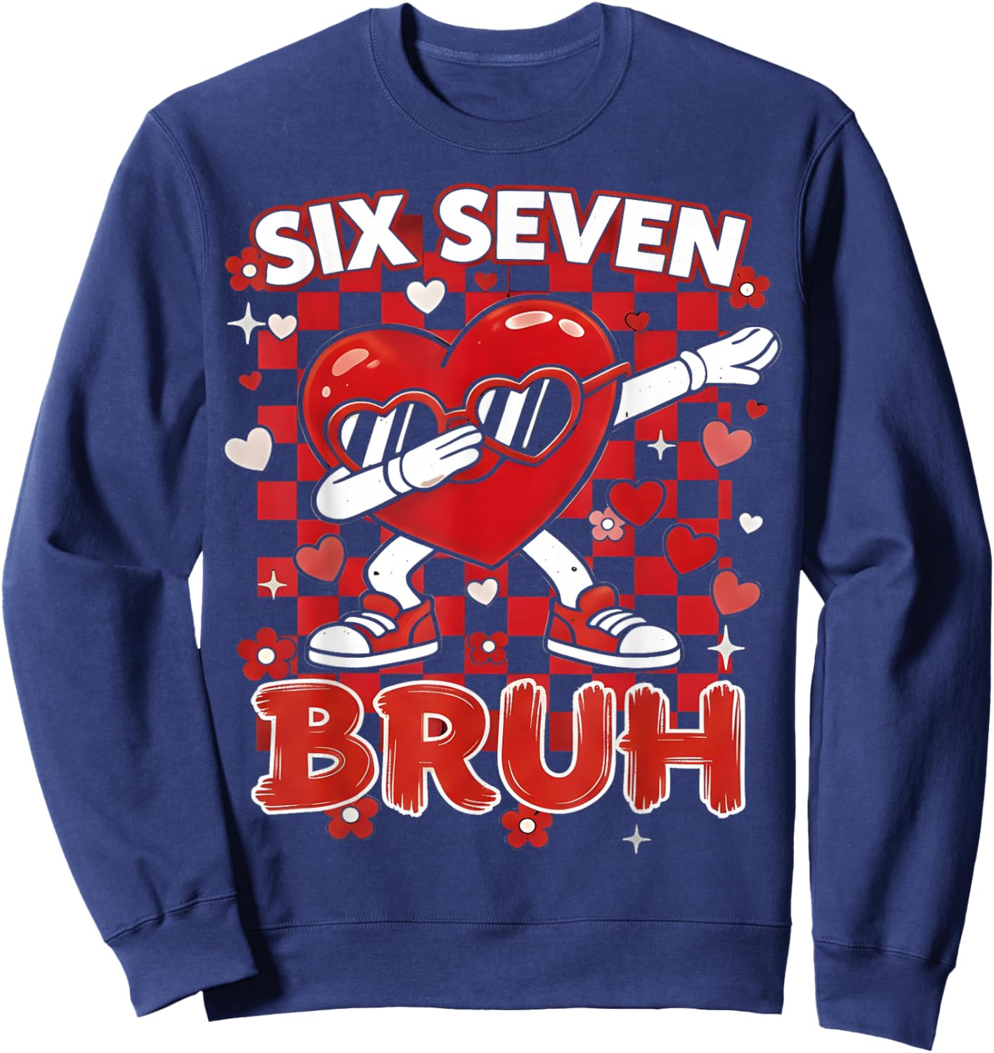 Six Seven Bruh 67 Checkered Valentines Teens Boys Girls Kids Sweatshirt - Sweatshirt | Navy