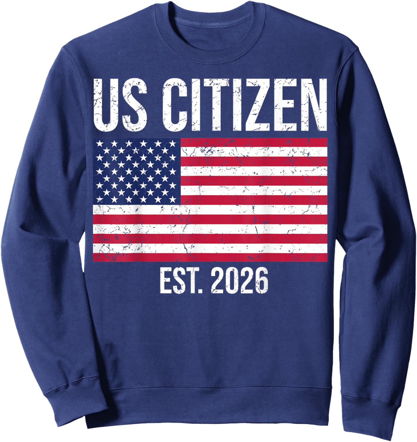 US Citizenship 2026 Decoration USA New American Citizen Sweatshirt - Sweatshirt | Navy