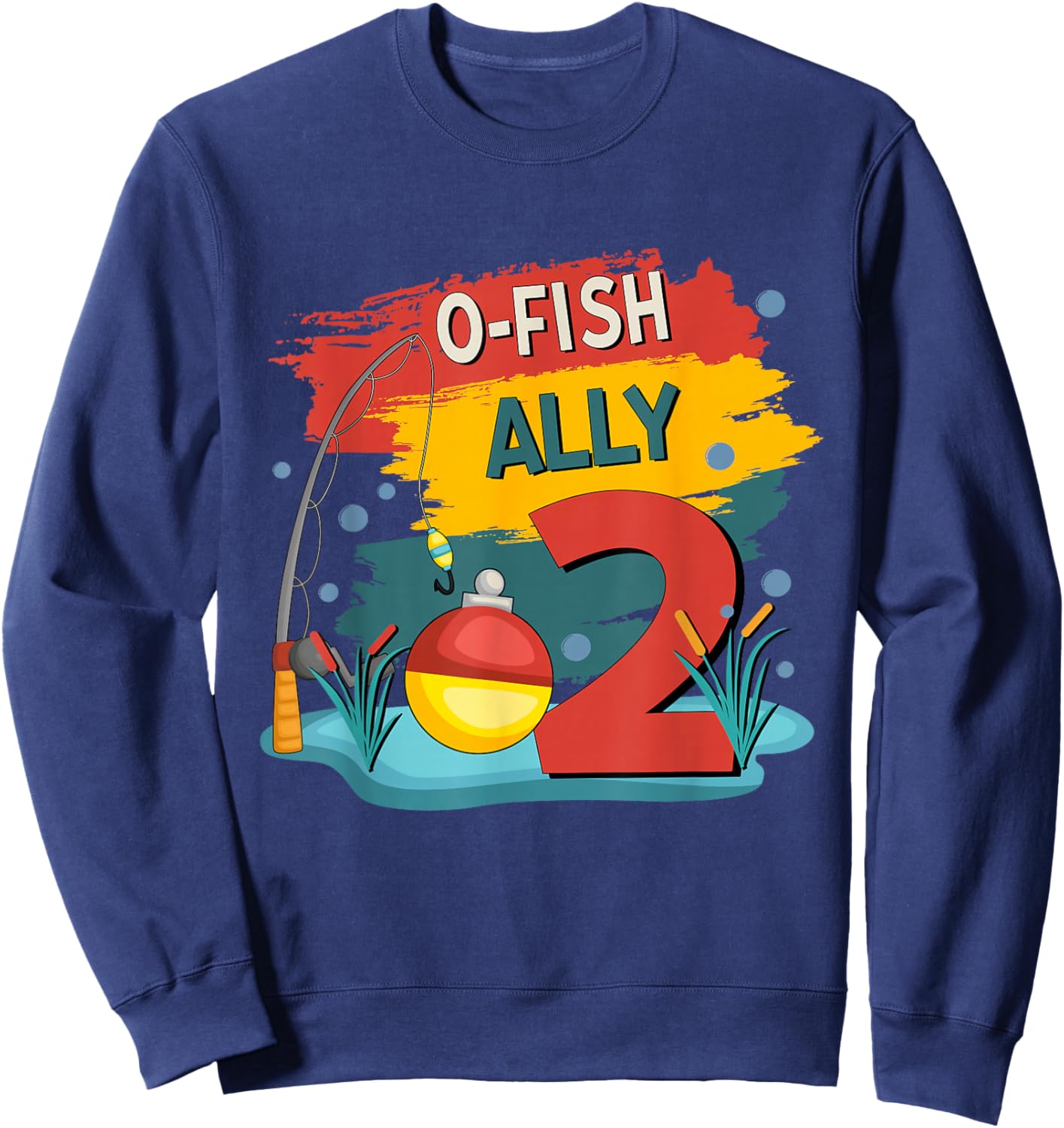 2 Years Old Boy O'Fishally 2 Birthday Fishing Themed Party Sweatshirt - Sweatshirt | Navy