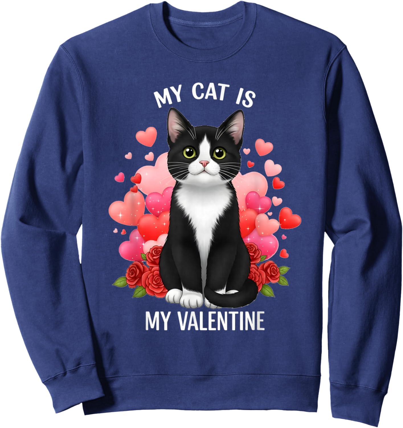 My Cat is My Valentine Tuxedo Cat Lover Women Girls Sweatshirt - Sweatshirt | Navy