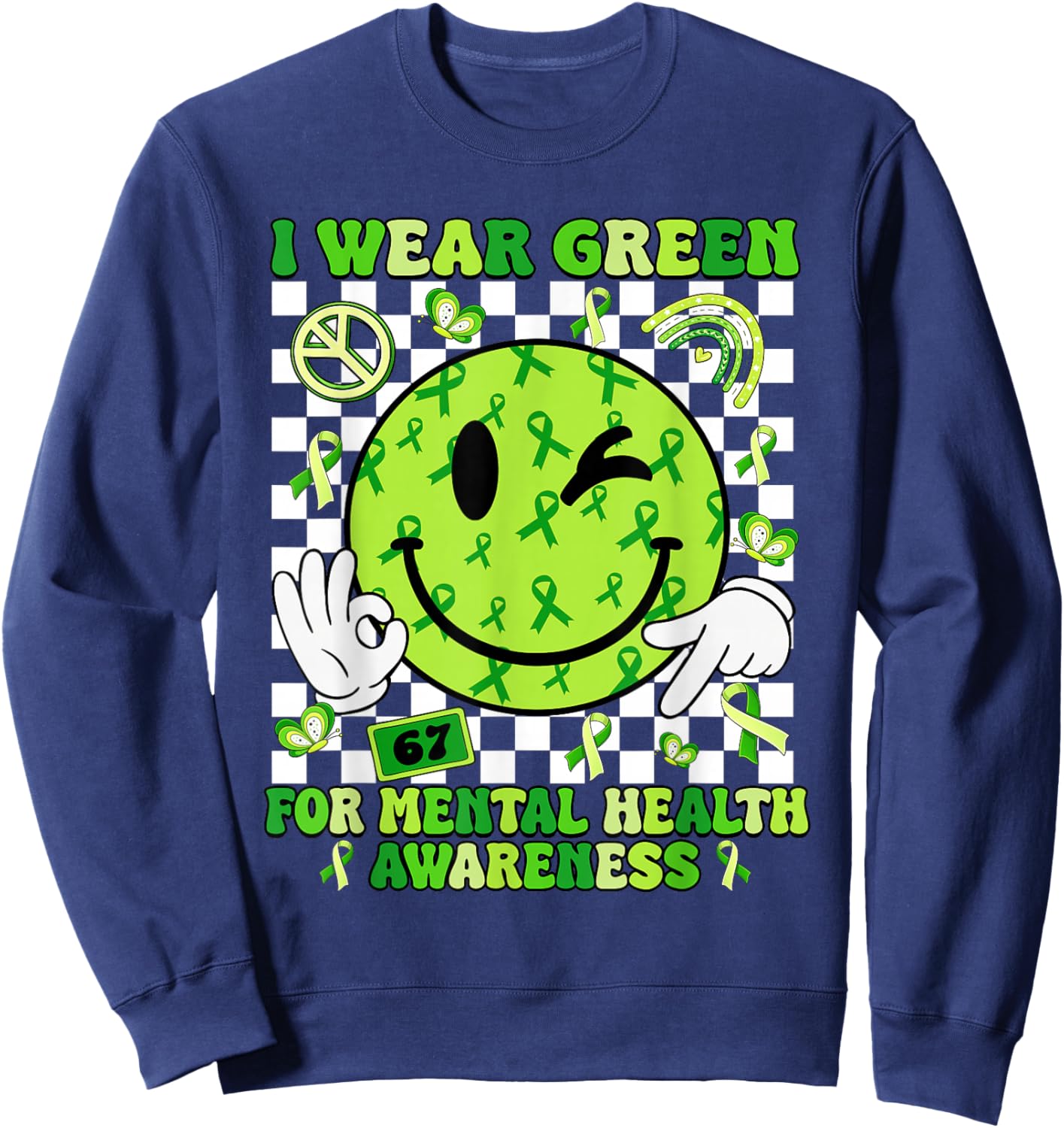 I Wear Green for Mental Health Matter Awareness Green Ribbon Sweatshirt - Sweatshirt | Navy