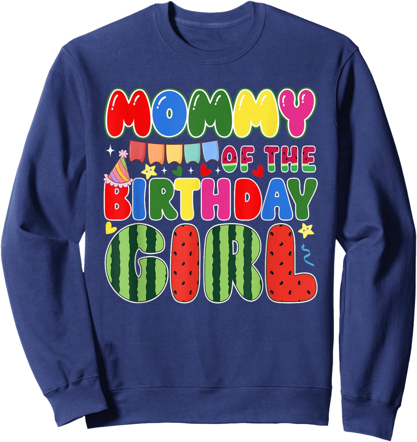 Mommy of The Birthday Girl Melon Family Matching Funny Sweatshirt - Sweatshirt | Navy