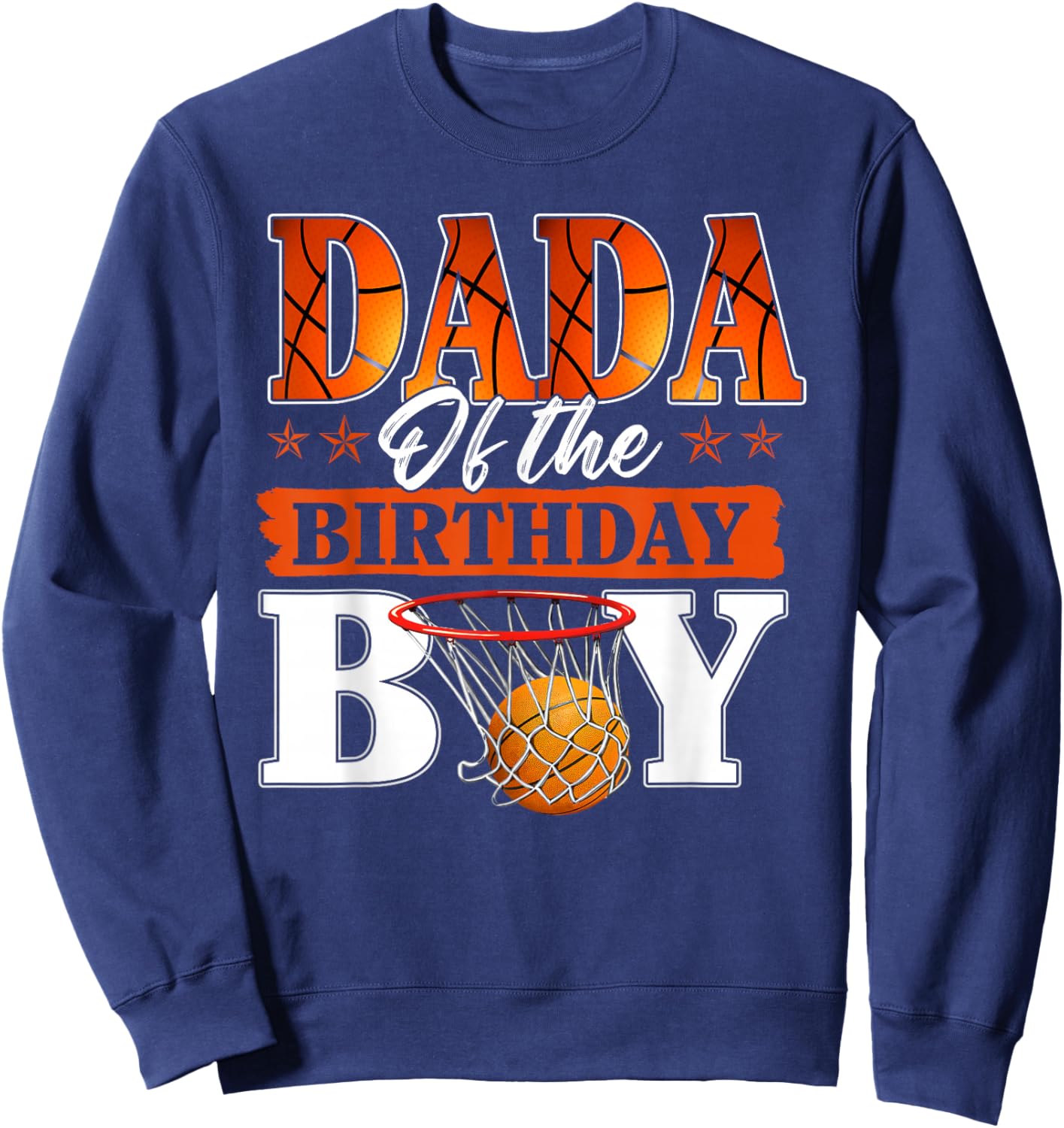 Basketball DADA of The Birthday Boy Family Matching Sweatshirt - Sweatshirt | Navy