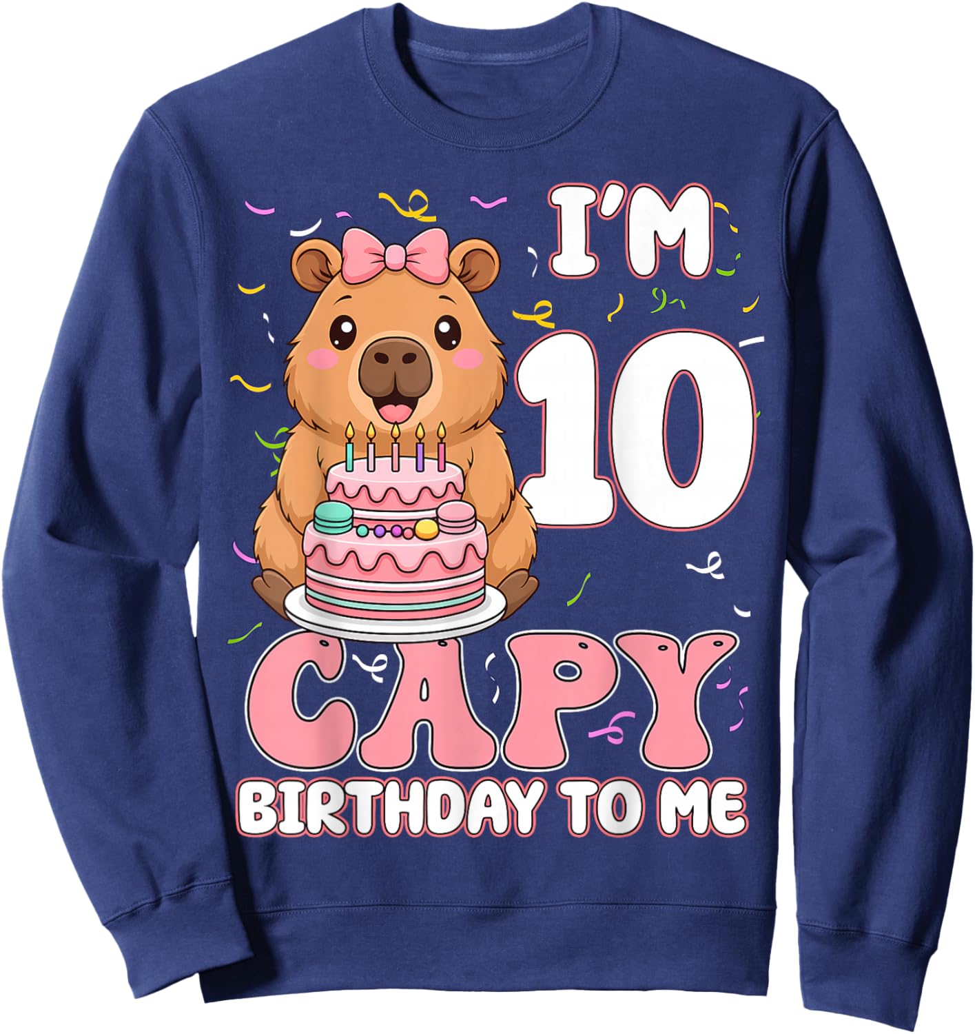 10 Years Old Capy Birthday to Me 10th Birthday Capybara Girl Sweatshirt - Sweatshirt | Navy