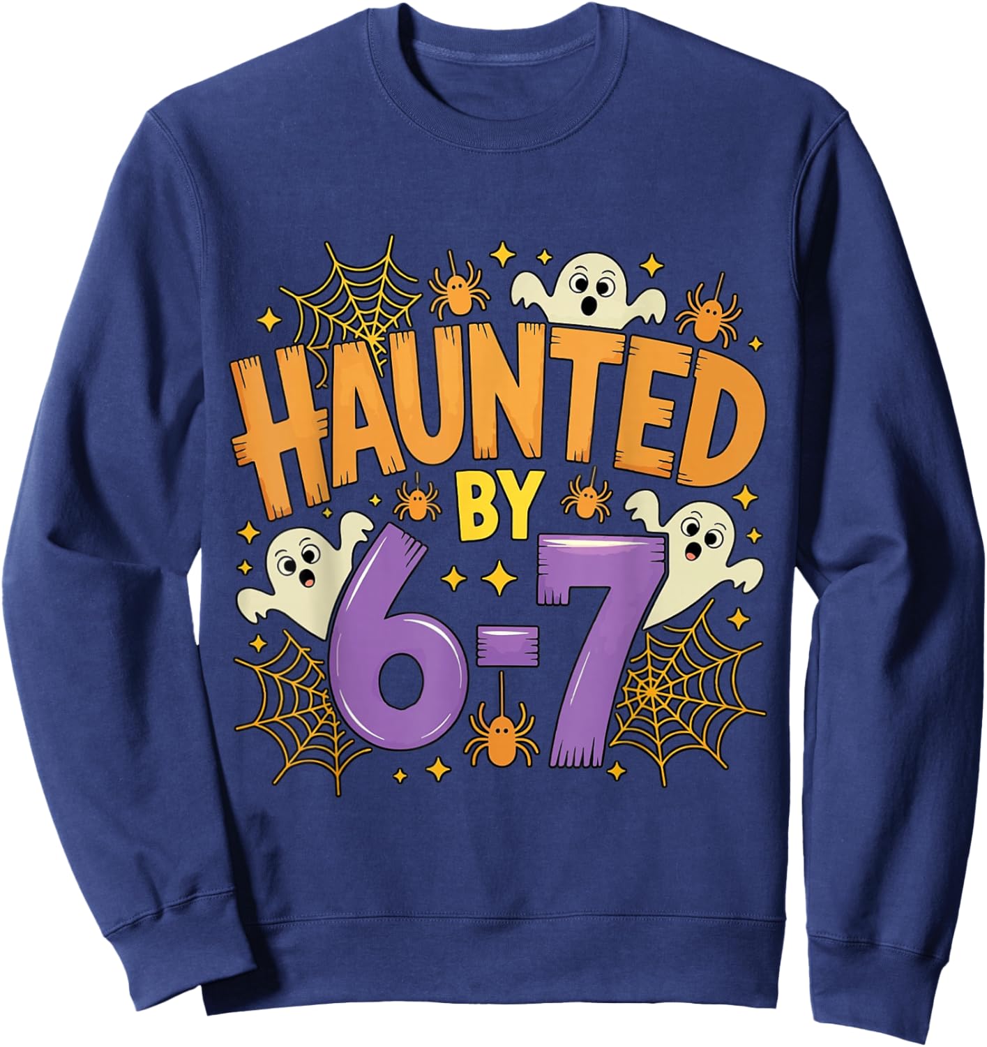 Haunted by 67 Funny Halloween Sweatshirt - Sweatshirt | Navy