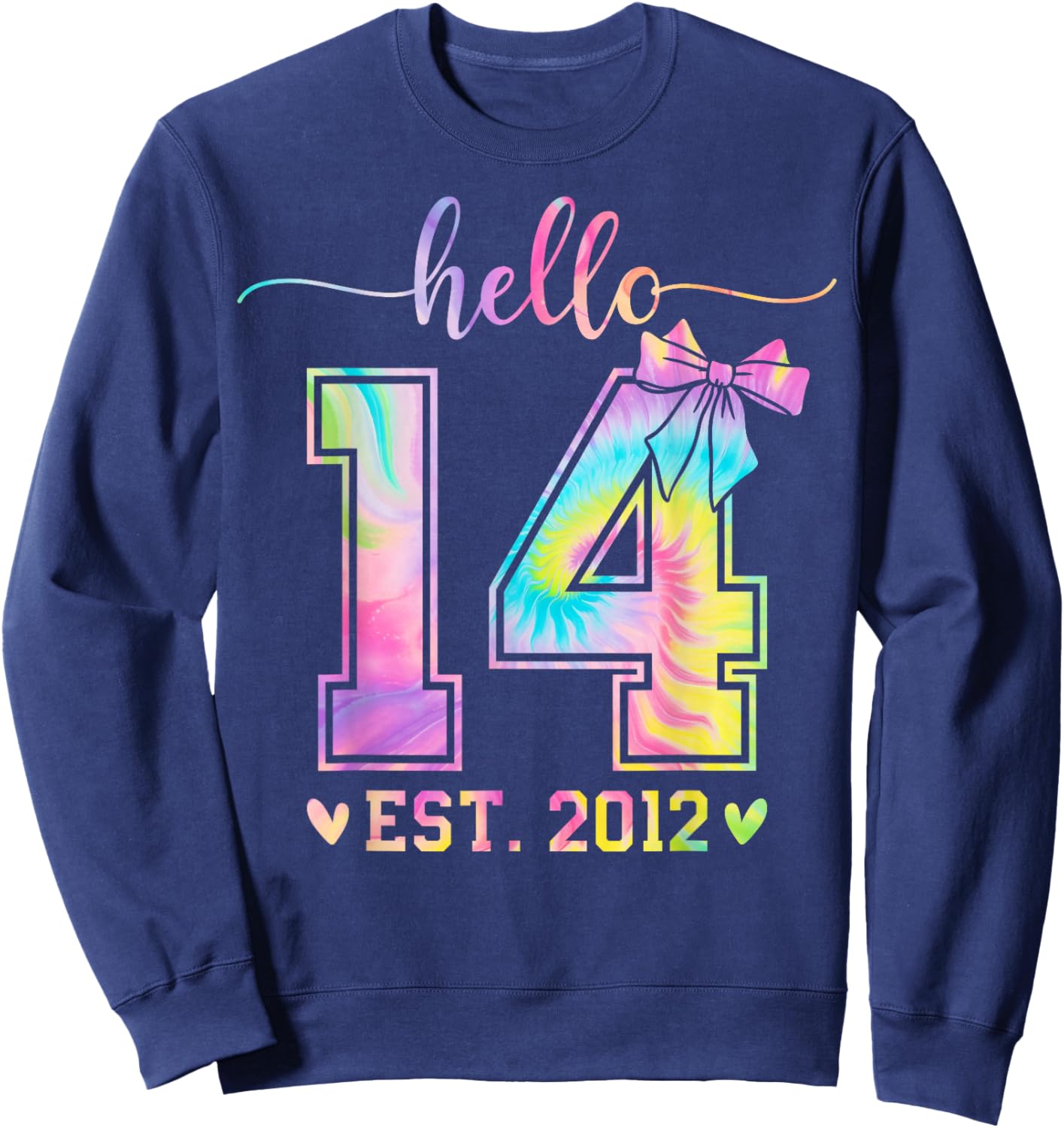 Hello Fourteen EST 2012 14th Birthday Coquette 14 Year Girl Sweatshirt - Sweatshirt | Navy