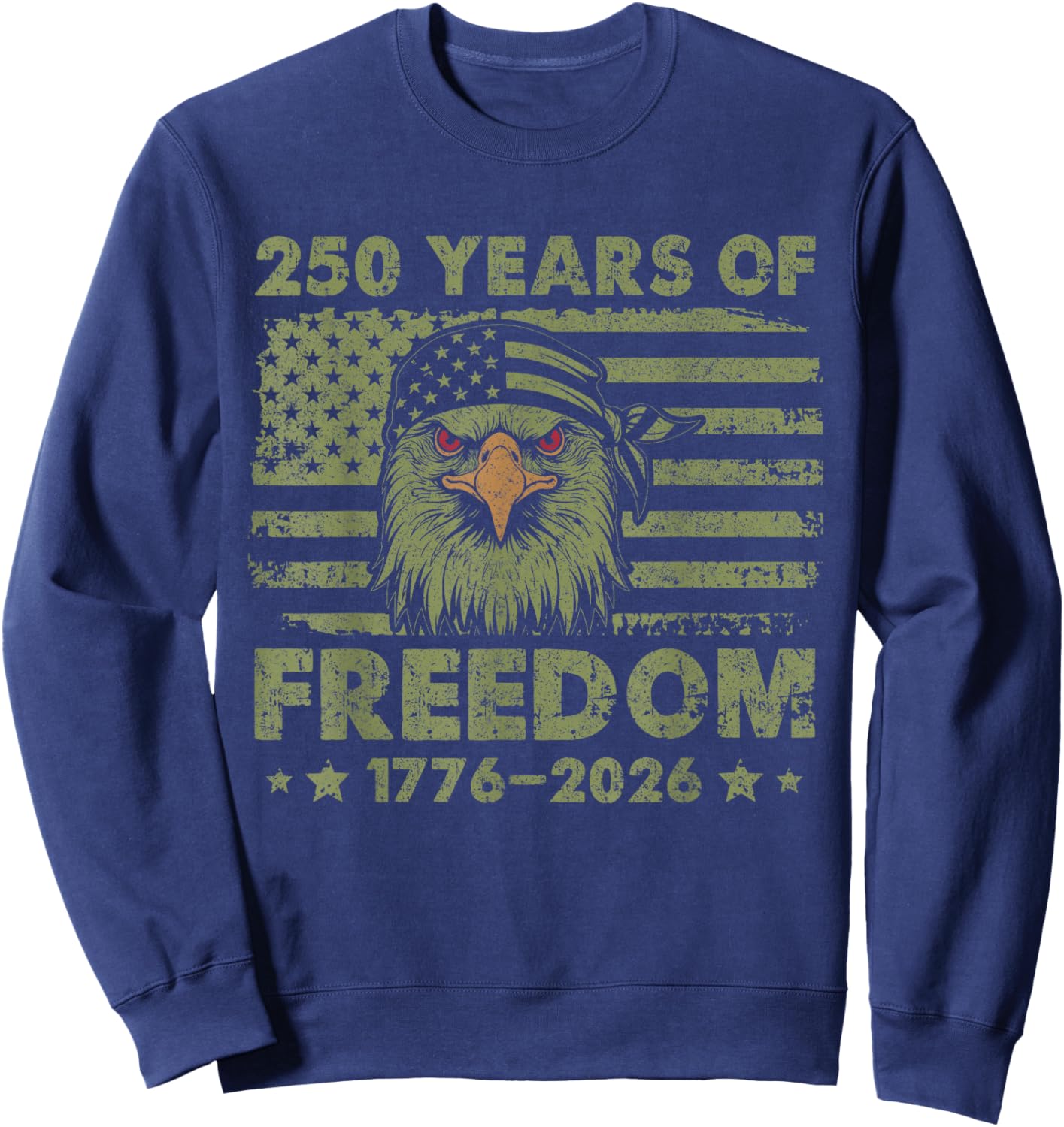 250 Years 1776-2026 250th Birthday Eagle Liberty Sweatshirt - Sweatshirt | Navy