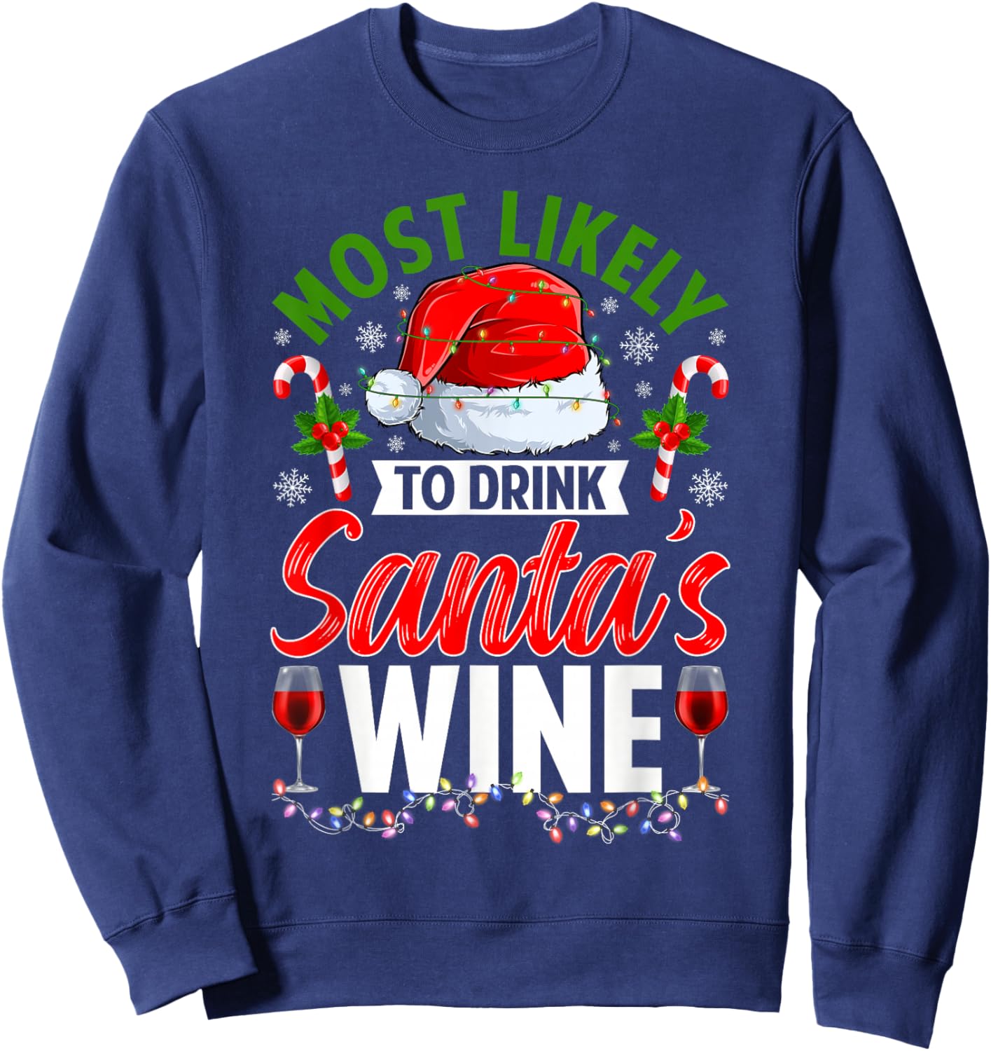 Most Likely to Drink Santa's Wine Merry Christmas Pajamas Sweatshirt - Sweatshirt | Navy