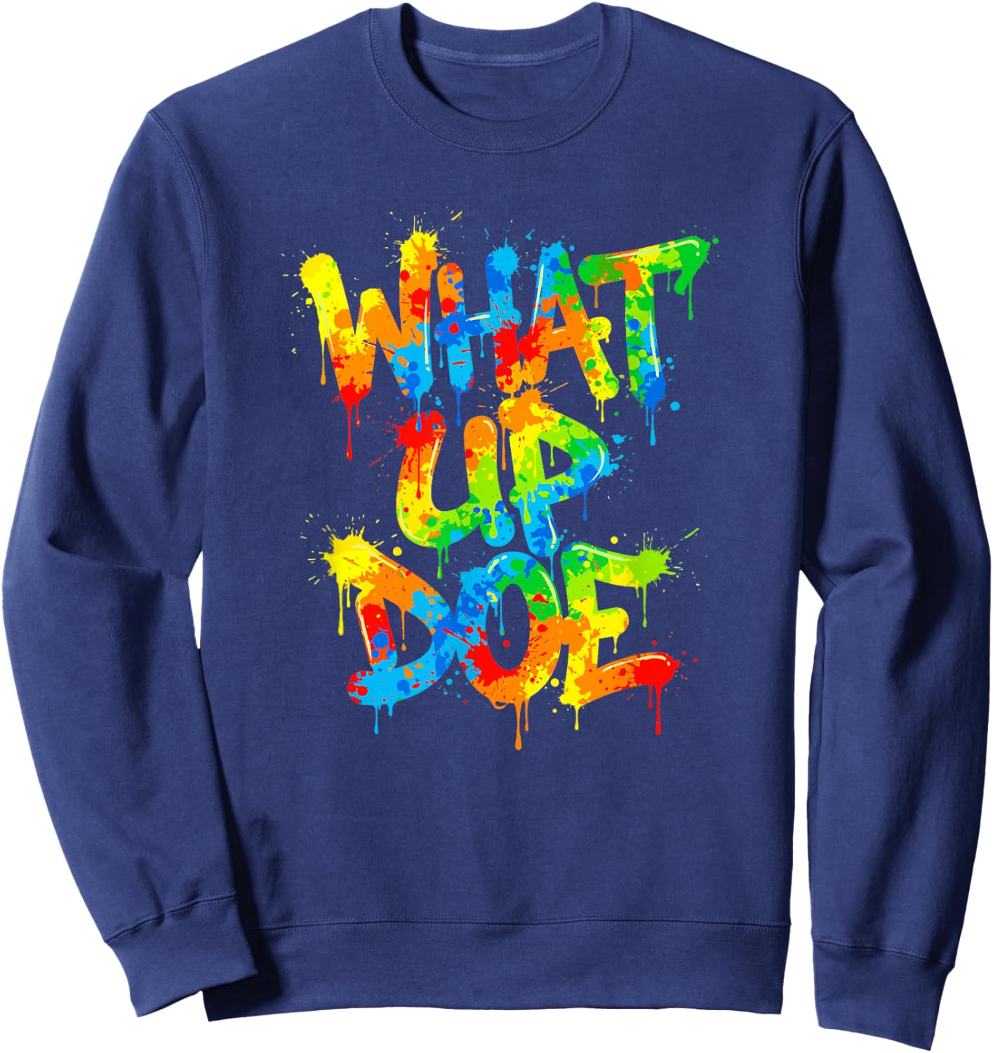 What Up Doe | Graffiti Style Urban Detroit Michigan Sweatshirt - Sweatshirt | Navy