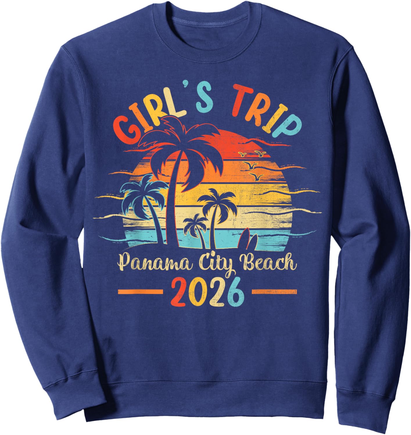 Panama City Beach Florida Palm Tree Sunset Girls Trip 2026 Sweatshirt - Sweatshirt | Navy