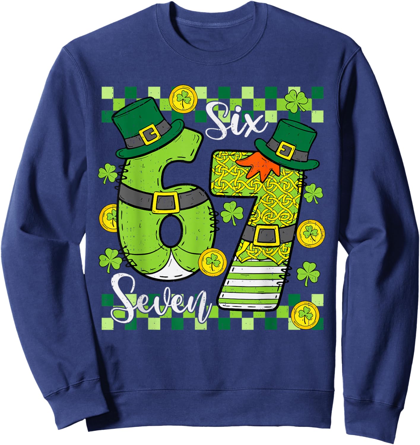 St Patricks Day 67 Six Seven 6 7 Meme Boys Girls Teens Kids Sweatshirt - Sweatshirt | Navy