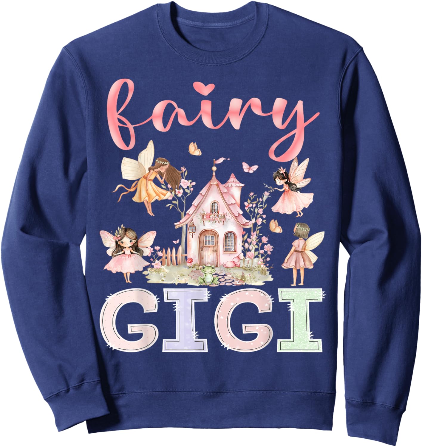 Fairy Gigi Magical Floral Funny Birthday Girl Fairytale Sweatshirt - Sweatshirt | Navy