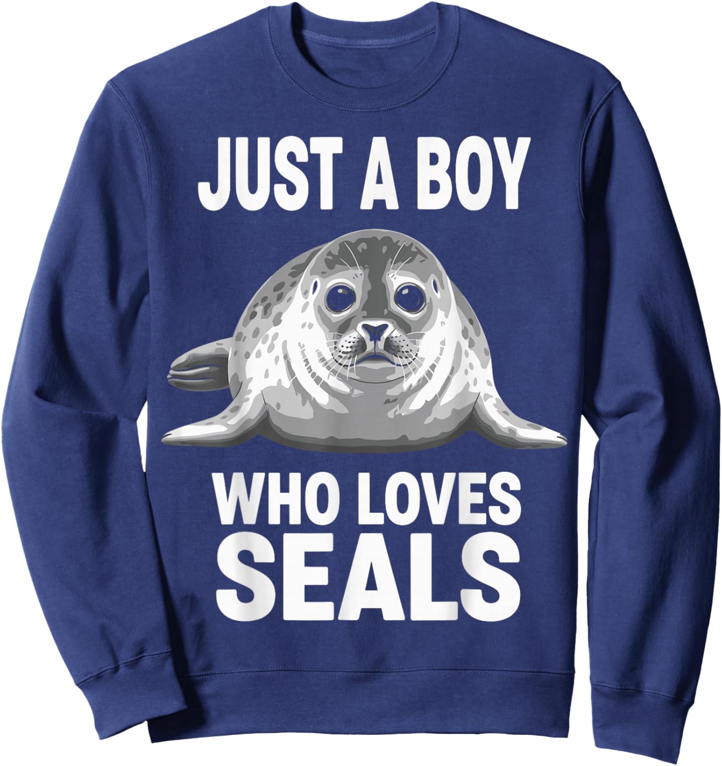 Just a Boy Who Loves Seals Sweatshirt - Sweatshirt | Navy