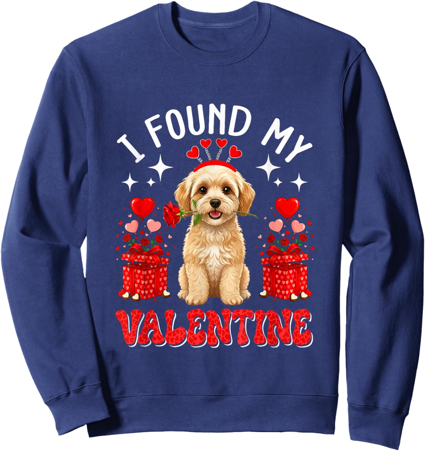 I Found My Valentine Maltipoo Owner Floral Roses Hearts Sweatshirt - Sweatshirt | Navy