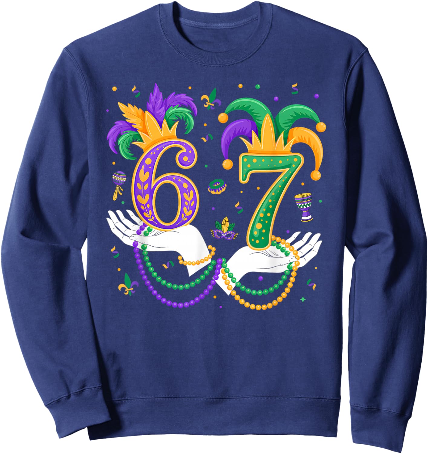 Funny Six Seven 67 Meme Gen Alpha Slang 6 7 Hands Mardi Gras Sweatshirt - Sweatshirt | Navy