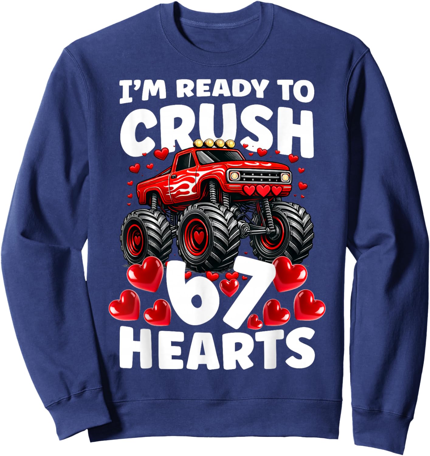 I'm Ready to Crush 67 Hearts Boys Valentine's Day Sweatshirt - Sweatshirt | Navy