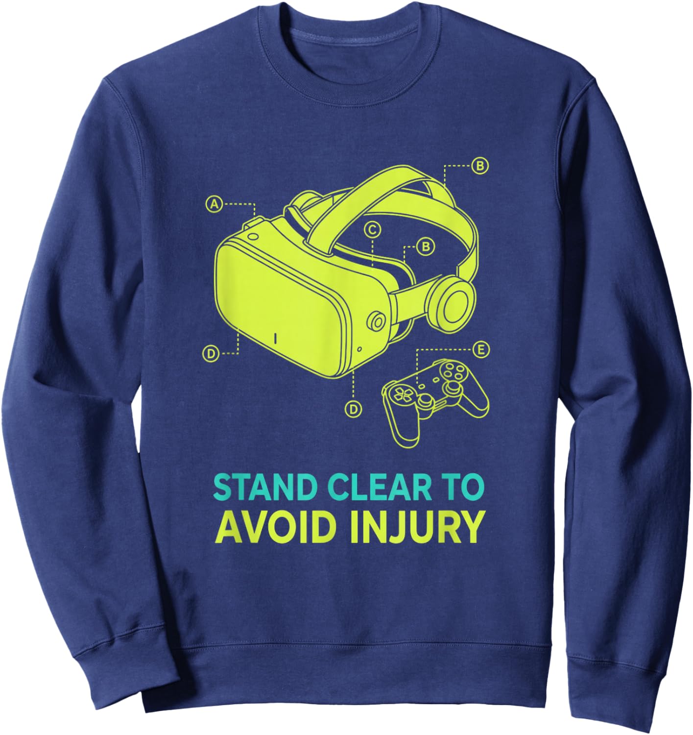 Stand Clear to Avoid Injury Vr Gamer Funny Virtual Reality Sweatshirt - Sweatshirt | Navy