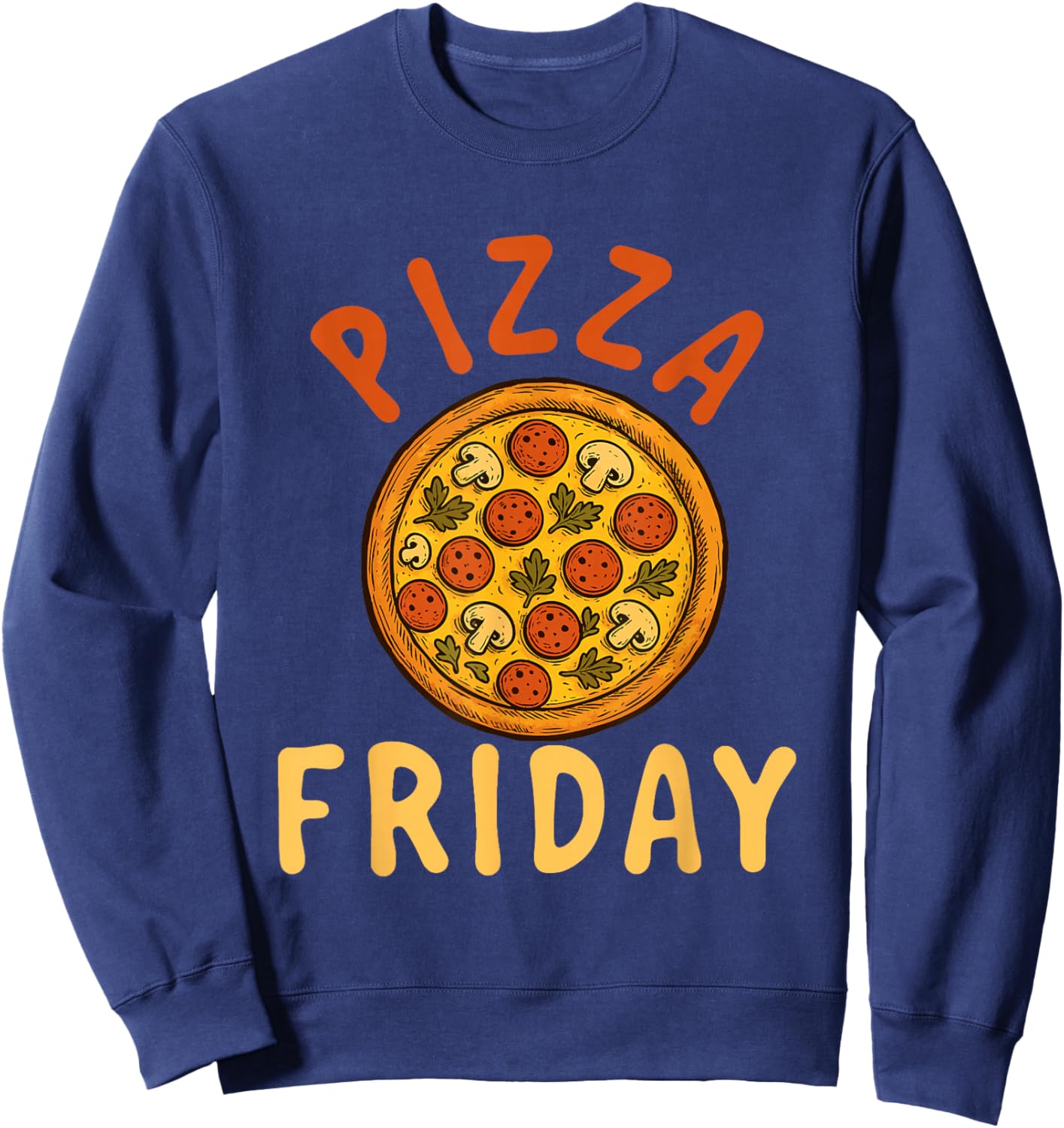 Pizza Friday - Food Lover Pizza Baker Italian Food Sweatshirt - Sweatshirt | Navy