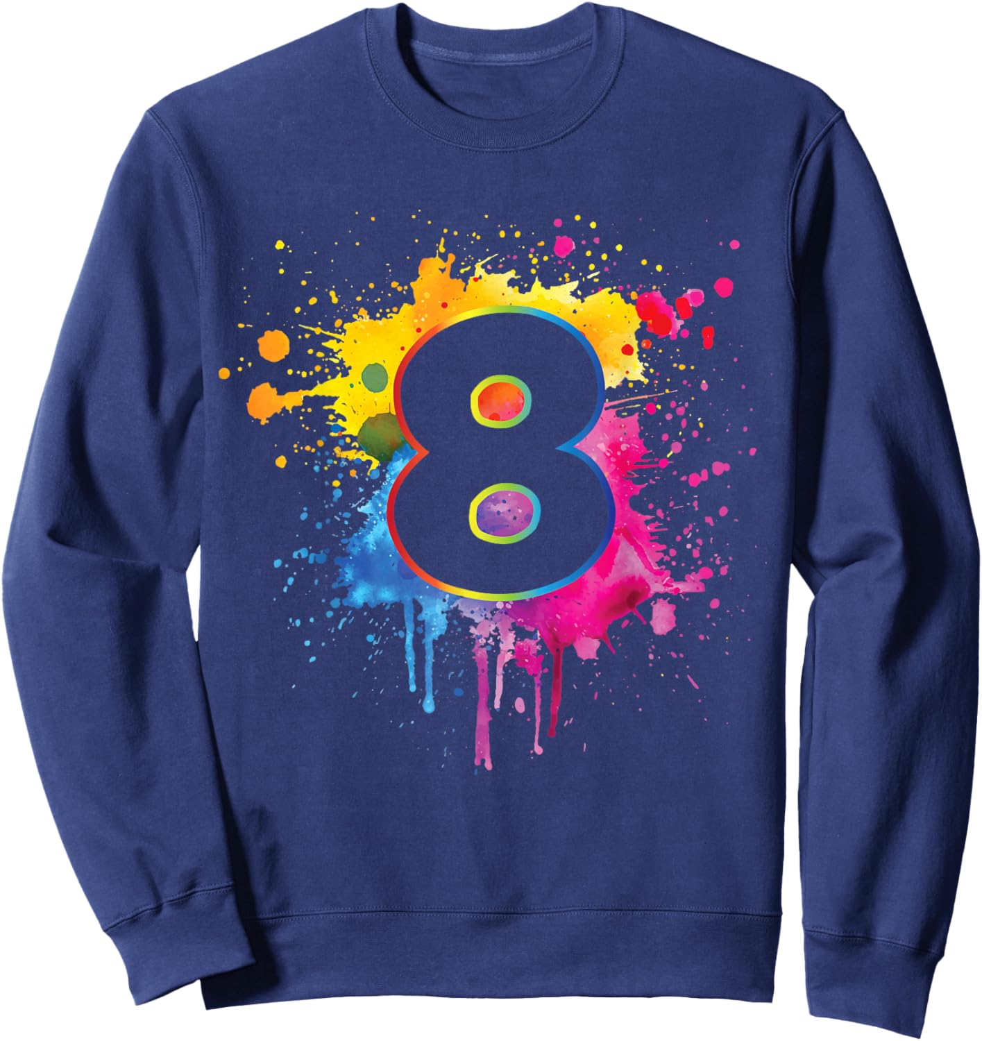 8th Birthday Colorful Paint Splashes 8 Year Old Girls Boys Sweatshirt - Sweatshirt | Navy